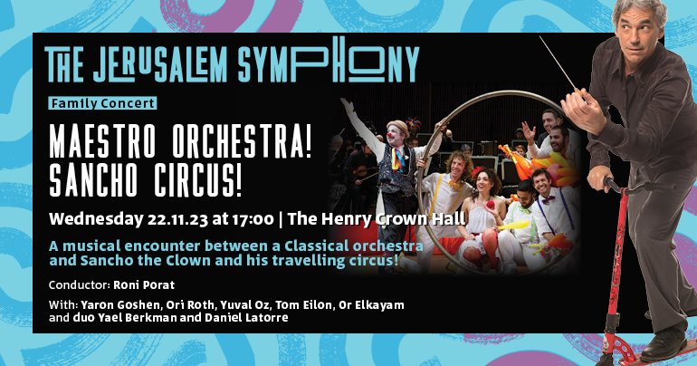 Family Concert | Maestro – Orchestra! Sancho – Circus! | Wednesday 22.11 at 17:00
